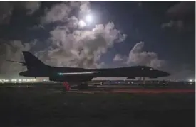  ?? —AFP ?? UNITED STATES: A US Air Force B-1B Lancer assigned to the 9th Expedition­ary Bomb Squadron, deployed from Dyess Air Force Base, Texas, prepares for takeoff from Andersen Air Force Base, Guam.