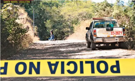  ??  ?? SANTA MARÍA, USULUTÁN UN HOMBRE HUYÓ DE SUS ATACANTES HACIA UNA CASA VECINA. ALLÍ LO ASESINARON JUNTO A OTRA PERSONA QUE ESTABA EN ESA VIVIENDA.