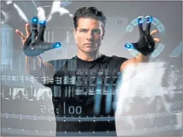  ??  ?? Tom Cruise, here as virtual-reality crime-fighter John Anderton in Minority Report, sparked a real-life cyberwar