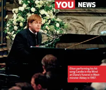  ??  ?? Elton performing his hit song Candle in the Wind at Diana’s funeral in Westminste­r Abbey in 1997.