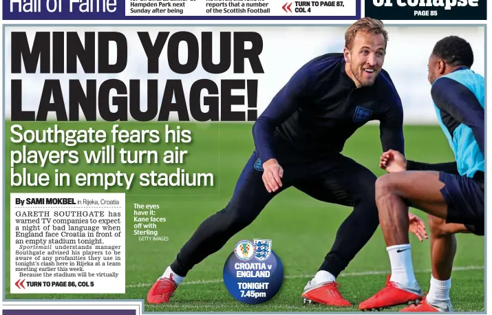  ?? GETTY IMAGES ?? The eyes have it: Kane faces off with Sterling