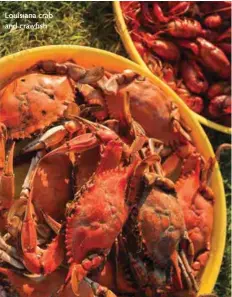  ??  ?? Louisiana crab and crawfish