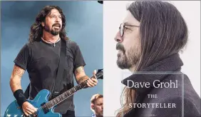  ?? Associated Press ?? Dave Grohl of the Foo Fighters has written a memoir, “The Storytelle­r: Tales of Life and Music.”