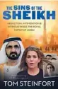  ??  ?? Extract from The Sins of the Sheikh by Tom Steinfort (Penguin Books, $34.99), out now.