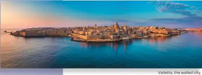  ??  ?? Valletta, the walled city.