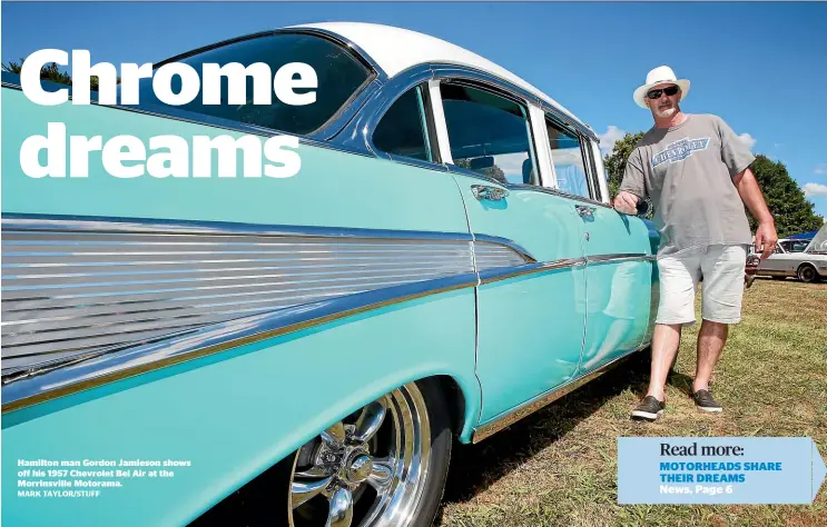  ?? MARK TAYLOR/STUFF ?? Hamilton man Gordon Jamieson shows off his 1957 Chevrolet Bel Air at the Morrinsvil­le Motorama.