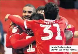  ??  ?? Lewis Grabban is a proven scorer for Forest.