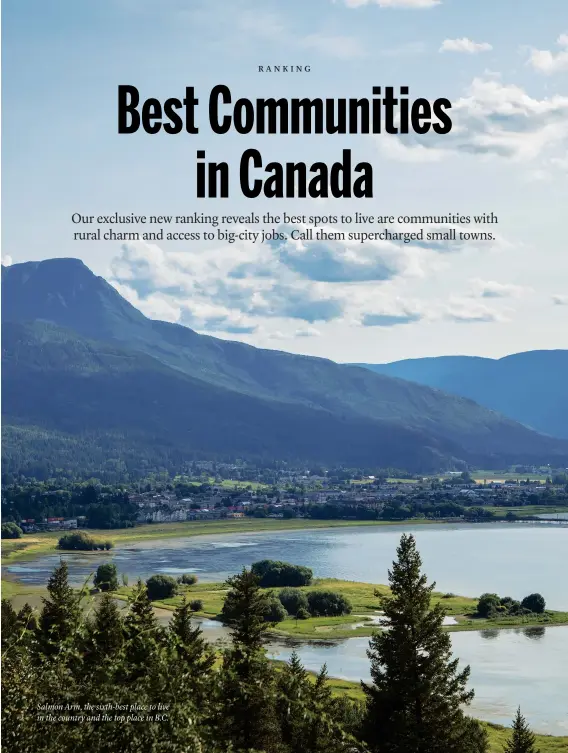  ??  ?? Salmon Arm, the sixth-best place to live in the country and the top place in B.C.