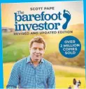  ?? ?? The Barefoot Investor: The Only Money Guide You’ll Ever Need (Wiley) RRP $32.95