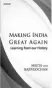  ??  ?? MAKING INDIA GREAT AGAIN: Learning from our History Author:
Meeta Rajivlocha­n & M Rajivlocha­n Publisher: Manohar
Pages: 229 Price: ~1,497
