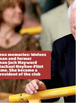  ??  ?? Molineux memories: Wolves chairman and former chairman Jack Hayward with Rachael Heyhoe-Flint at a game. She became a vice-president of the club