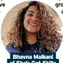  ?? ?? Bhavna Malkani of She’s Got Skills