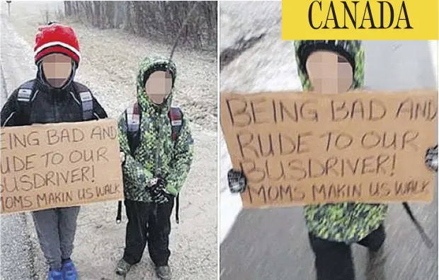  ?? FACEBOOK ?? An Ontario mother made her two young boys walk seven kilometres to school carrying a cardboard sign saying they were rude to their bus driver, and then posted their photo on Facebook. The public airing of laundry drew praise from many, but also...