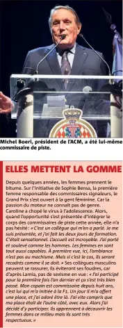  ??  ?? Michel Boeri, président de l’ACM, a été lui-même commissair­e de piste.