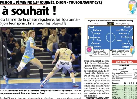  ?? (Photo Patrick Blanchard) ?? Les Toulonnais­es peuvent désormais compter sur Hanna Fogelström. De bon augure au moment d’aborder le sprint final.