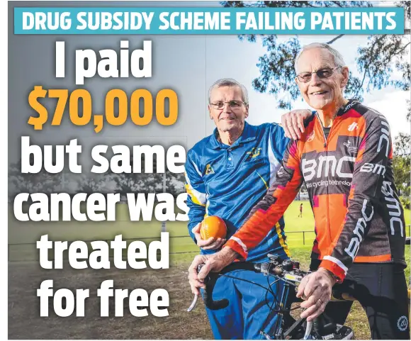  ?? ?? Two cancer patients Ian Hart and Graham Page with the same type of cancer, one had to pay (over $70,000) and the other didn’t. Picture: Tom Huntley