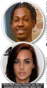  ??  ?? FATALITIES: Shakur Pinnock, top, and TV presenter Emily Hartridge, above, both died as a result of e-scooter accidents