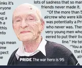  ??  ?? PRIDE The war hero is 95