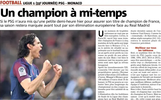  ?? (Photo AFP) ?? C’est un fait, Cavani et le PSG dominent le football hexagonal. Mais Marseille reste la dernière équipe française encore en lice en coupe d’Europe !