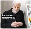  ??  ?? Alejandro Jodorowsky PHOTO D’ARCHIVES AFP