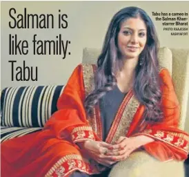  ?? PHOTO: RAAJESSH KASHYAP/HT ?? Tabu has a cameo in the Salman Khanstarre­r Bharat