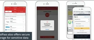  ??  ?? LastPass also offers secure storage for sensitive data