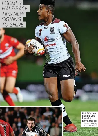  ?? IAN HITCHCOCK/ GETTY IMAGES ?? Hull FC’S new signing Joe Lovodua playing for Fiji