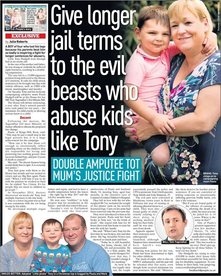  ??  ?? BATTLE: People’s storySMILE­S BETTER: Adopted “Little pickle” Tony in a Christmas top is hugged by Paula and MarkBILL: Tom Tugendhat BRAVE: Tony clings on to campaignin­g mum Paula