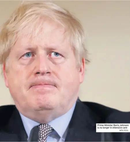  ?? WPA POOL ?? Prime Minister Boris Johnson is no longer in intensive care