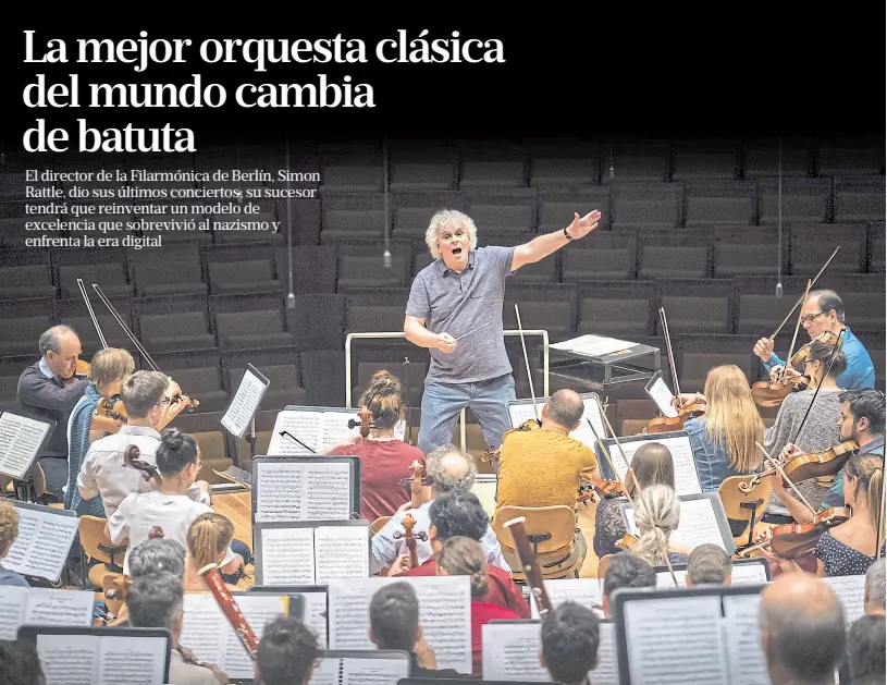  ?? gordon welters / nyt ?? El carisma del inglés Rattle fue fundamenta­l para introducir una enorme cantidad de cambios en la gran agrupación alemana