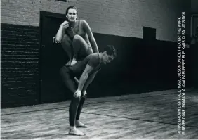  ??  ?? JUDSON DANCER THEATRE Descubre en el MOMA la revolución artística que llevó a cabo en los 60 Judson Dance Theater.