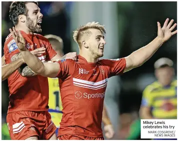  ?? MARK COSGROVE/ NEWS IMAGES ?? Mikey Lewis celebrates his try