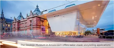  ??  ?? The Stedelijk Museum in Amsterdam offers tailor-made storytelli­ng applicatio­ns.