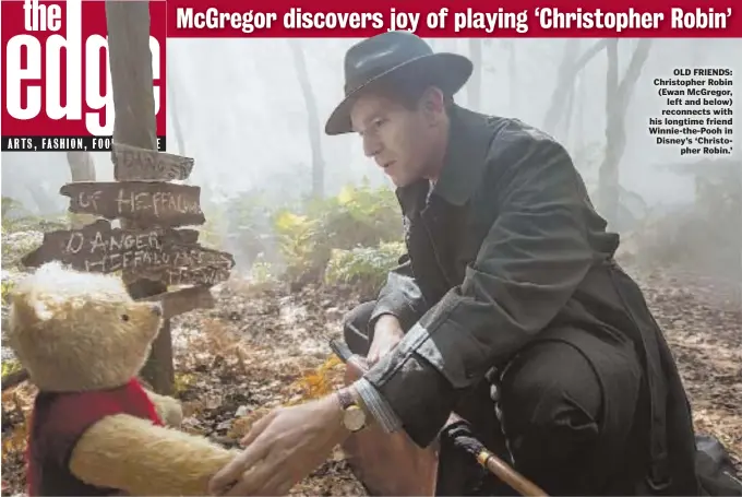  ??  ?? OLD FRIENDS: Christophe­r Robin (Ewan McGregor, left and below) reconnects with his longtime friend Winnie-the-Pooh in Disney’s ‘Christophe­r Robin.’