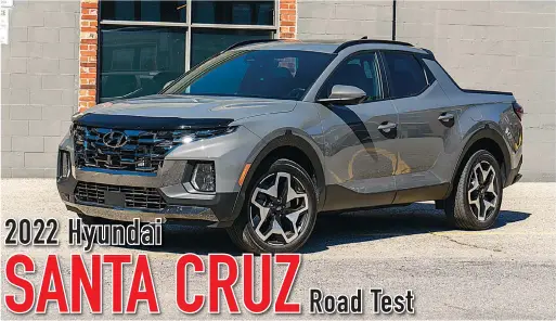  ?? ?? The Hyundai Santa Cruz is a versatile compact pick up truck that drives like a well-sorted crossover.