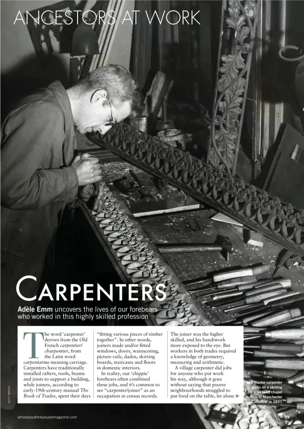  ??  ?? whodoyouth­inkyouarem­agazine.com
A master carpenter works on a skirting for a restored chapel screen in Manchester Cathedral in 1951