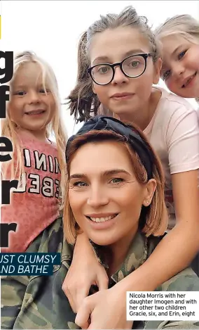  ?? ?? Nicola Morris with her daughter Imogen and with her other two children Gracie, six, and Erin, eight