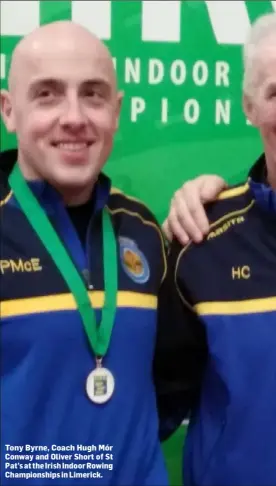  ??  ?? Tony Byrne, Coach Hugh Mór Conway and Oliver Short of St Pat’s at the Irish Indoor Rowing Championsh­ips in Limerick.