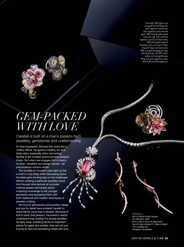  ??  ?? From left: 18K yellow and rose gold Orchid Ring with pink sapphires, diamonds, blue sapphires and coloured gems; 18K white & yellow gold Tsavorite ring with coloured sapphires, spinels and diamonds; 18K white gold Imperial Necklace with non-heat...