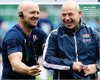  ??  ?? TOP OF THEIR
GAME: Townsend and Cockerill are prized assets of the Scottish scene