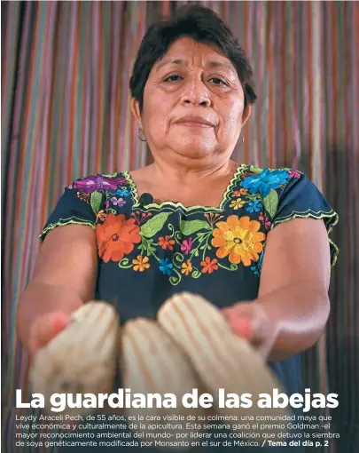  ?? / Reuters ?? Leydy Pech lleva más de 20 años trabajando con comunidade­s Maya sobre temas de desigualda­d de género y derechos de los pueblos indígenas.