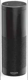  ??  ?? The Amazon Echo is a homebased digital assistant that can, among other things, play music, control smart-home devices, adjust the climate, order a pizza and arrange for an Uber ride.