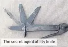 ??  ?? The secret agent utility knife