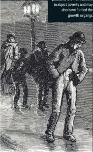  ??  ?? Hard times Homeless people are ‘moved on’ by the police in the 19th century. Economic problems left many Britons in abject poverty and may also have fuelled the growth in gangs