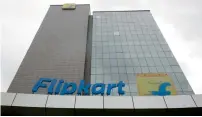  ?? Reuters ?? Flipkart would be valued at more than $12 billion. —