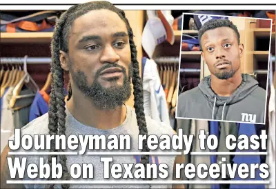  ?? Bill Kostroun (2) ?? IN THIS CORNER ... With Eli Apple (inset) inactive for Sunday’s game against the Texans, B.W. Webb will be asked to try to stop DeAndre Hopkins or Will Fuller.