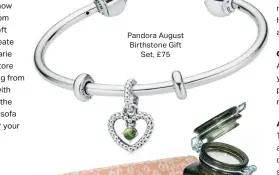  ??  ?? Pandora August Birthstone Gift Set, £75