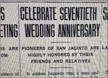  ?? PHOTO BY KIM JARRELL JOHNSON ?? A 1914 article in the Hemet News reported on the 70th wedding anniversar­y of Edwin Mead Sr. and his wife, Mercy, who were early residents of the San Jacinto Valley.