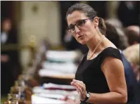  ?? CP PHOTO SEAN KILPATRICK ?? Minister of Foreign Affairs Chrystia Freeland stands during question period in the House of Commons last Thursday.