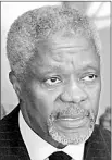  ??  ?? KOFI ANNAN